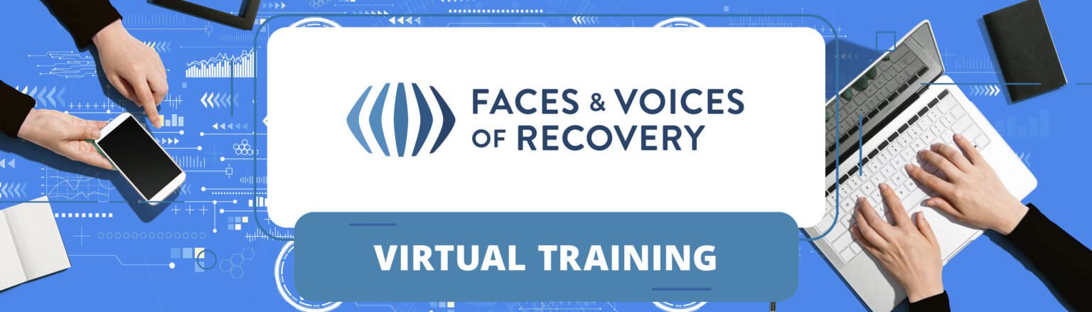 Events From November 11 2024 April 18 2025 Faces Voices Of Recovery   010524 Event Featured Image FV Virtual Training 2800x800 1536x439 