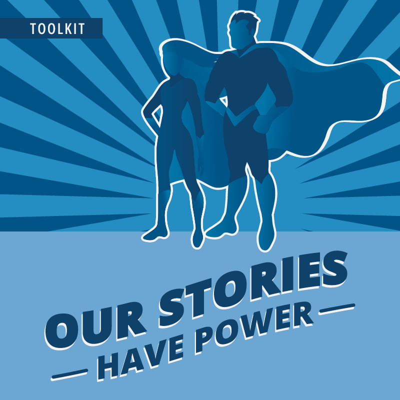 Our Stories Have Power Toolkit - Faces & Voices of Recovery